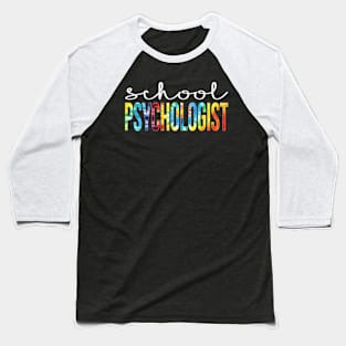 School Psychologist Tie Dye Appreciation Day Back To School Baseball T-Shirt